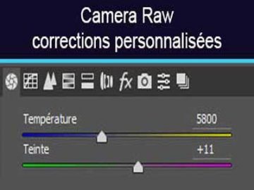 Camera Raw : corrections personnalisées Camera Raw corrections personnalisées
