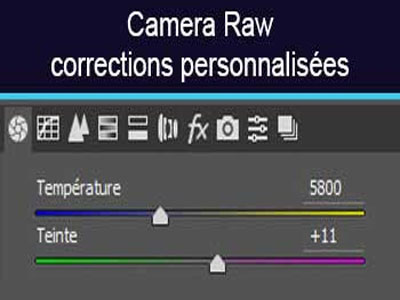 Camera Raw corrections personnalisées