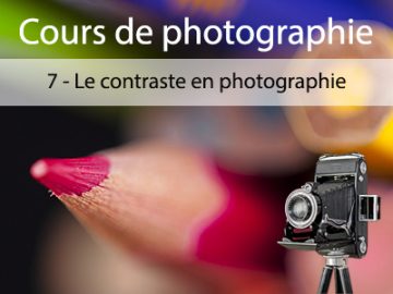 Photographie (7) Le contraste en photographie
