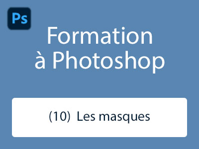 Formation (10) - Les masques