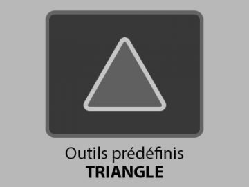 Outils prédéfinis : Triangle (1) Outils prédéfinis Triangle (01)