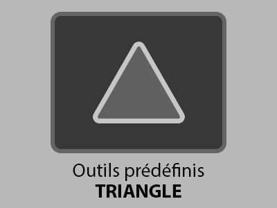 Outils prédéfinis Triangle (01)