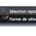 Les outils de sélection rapide