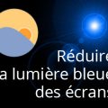 Réduire la lumière bleue des écrans, avec le logiciel f.lux